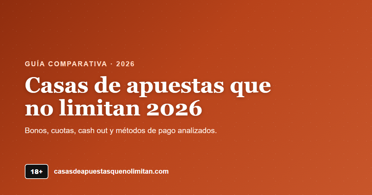 Casas de apuestas que no limitan